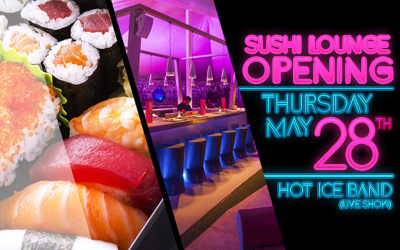 28 May: Opening Of Sushi Lounge